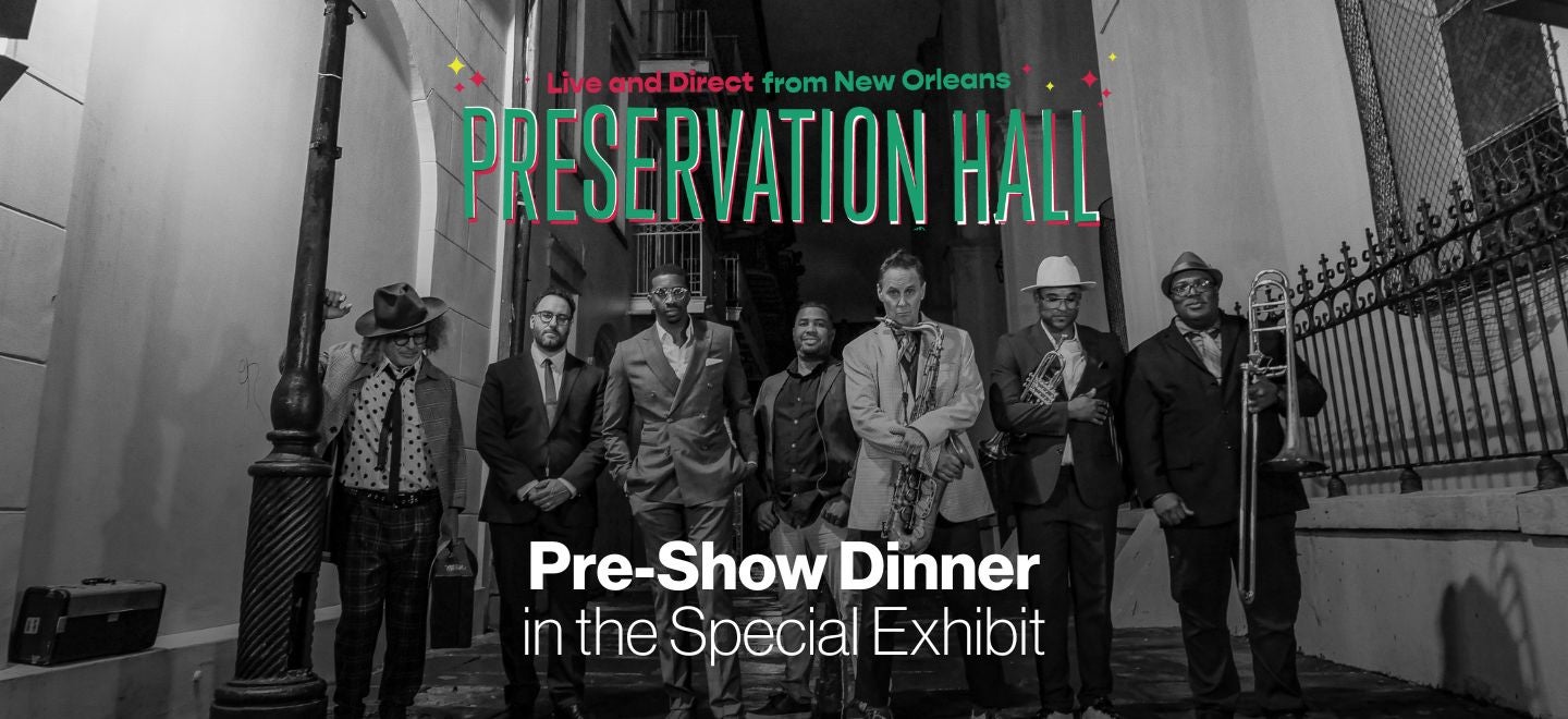 Pre-Show Dinner: Preservation Hall Jazz Band