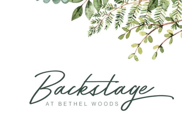 More Info for Backstage at Bethel Woods