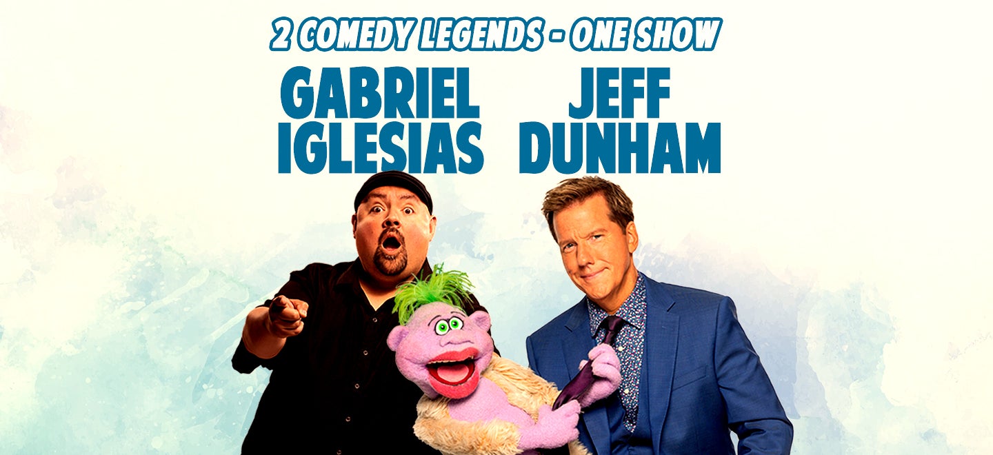 Jeff Dunham & Gabriel Iglesias