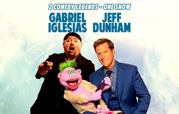 More Info for Jeff Dunham & Gabriel Iglesias