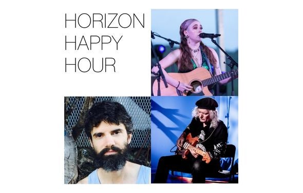 More Info for Horizon Happy Hour: Final Show of the Season