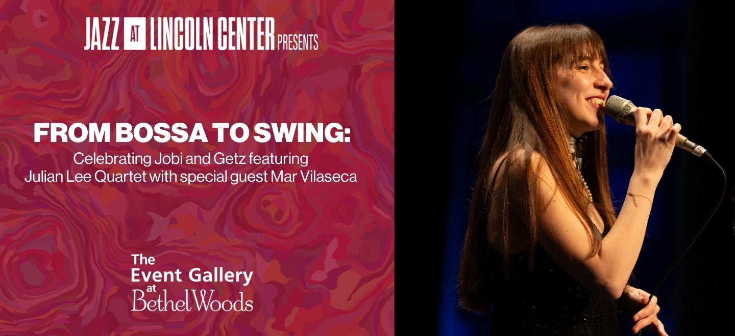 Jazz at Lincoln Center Presents: From Bossa to Swing