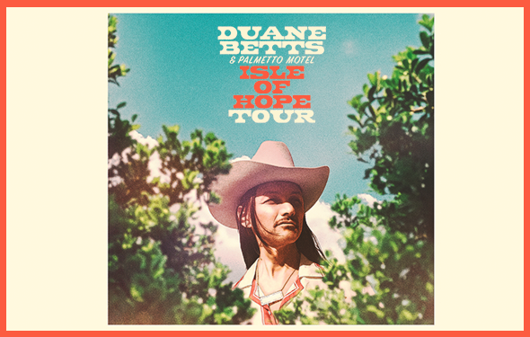 More Info for Duane Betts & Palmetto Motel