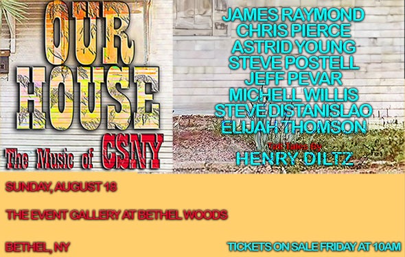 More Info for OUR HOUSE: The Music of Crosby, Stills, Nash & Young
